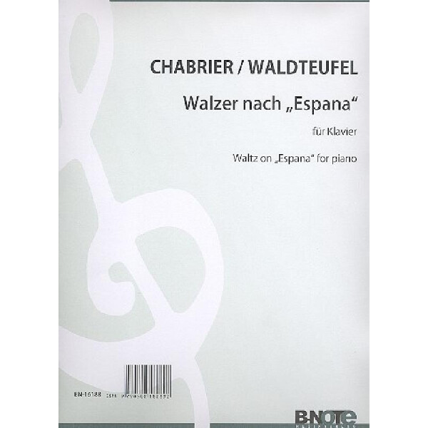 Walzer nach der Espana-Rhapsodie von Emmanuel Chabrier op.236