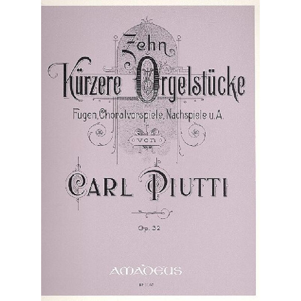 10 kürzere Orgelstücke op.32