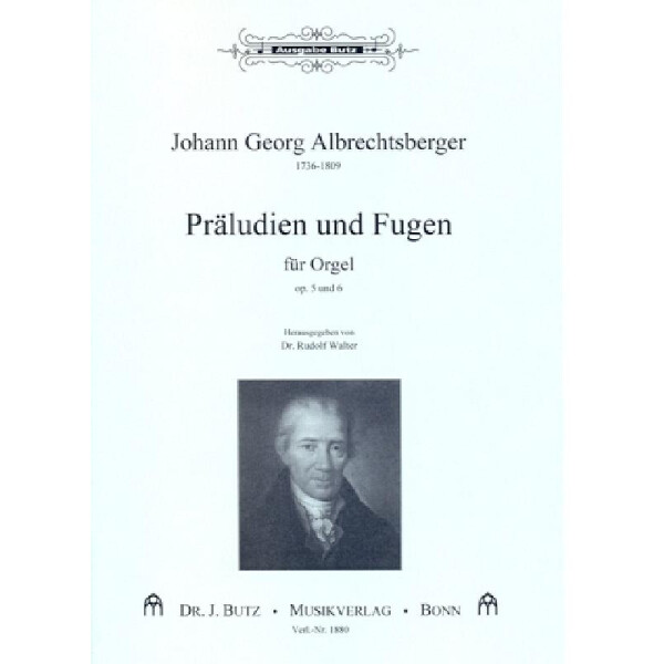 Präludien und Fugen op.5 und op.6