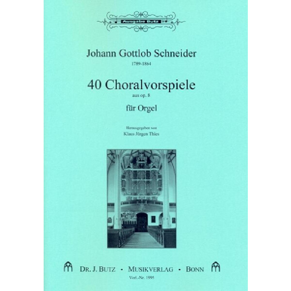 40 Choralvorspiele aus op.8