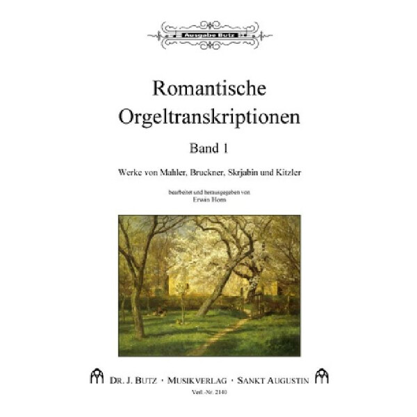 Romantische Orgelstranskriptionen Band 1