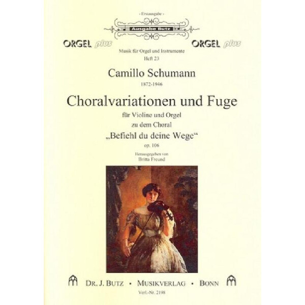 Choralvariationen und Fuge zu Befiehl du deine Wege op.106