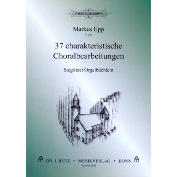 37 charakteristische Choralbearbeitungen