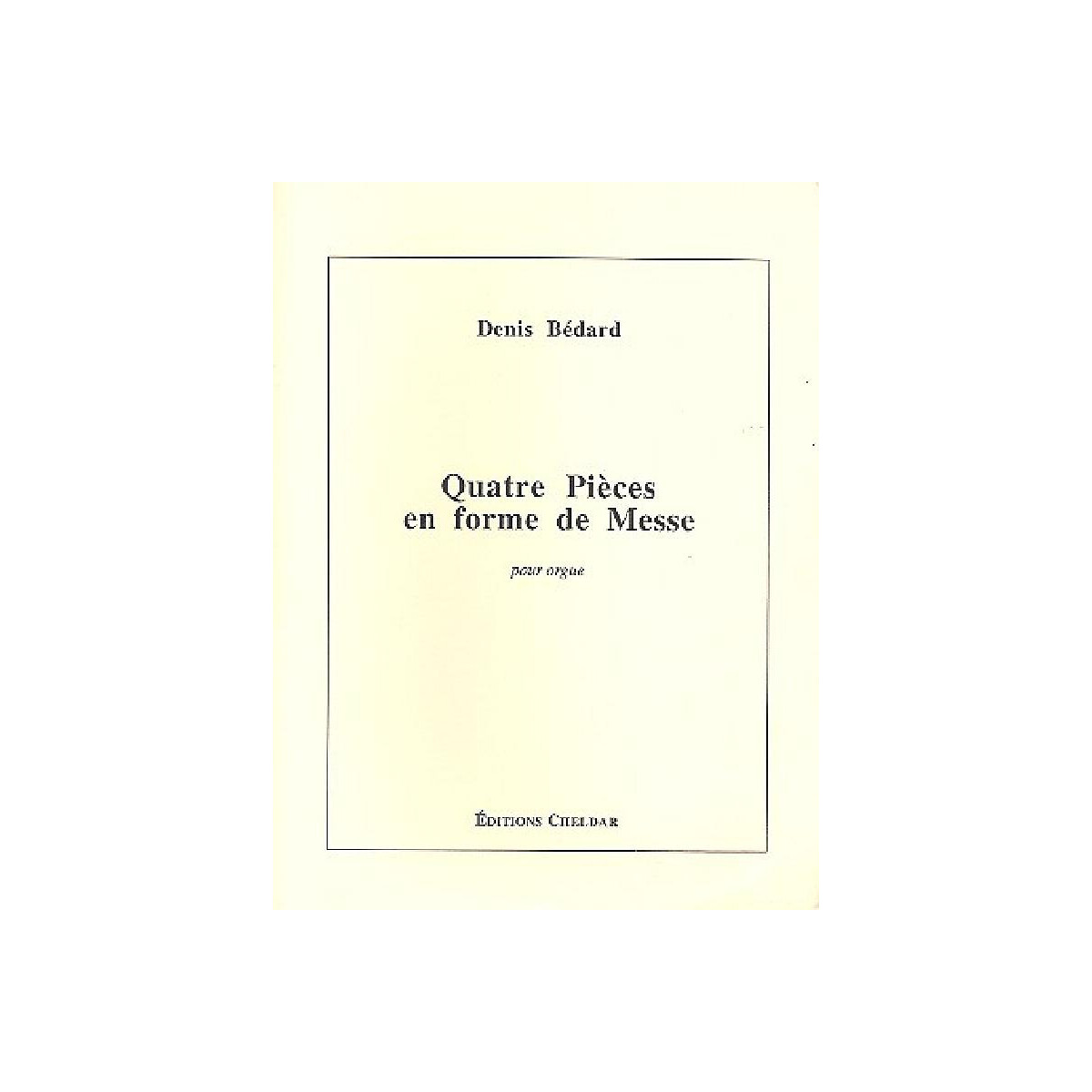 4 Pièces en forme de Messe