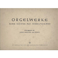 Orgelwerke Alter Meister aus Süddeutschland
