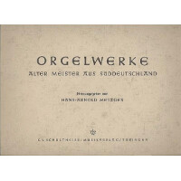 Orgelwerke Alter Meister aus Süddeutschland