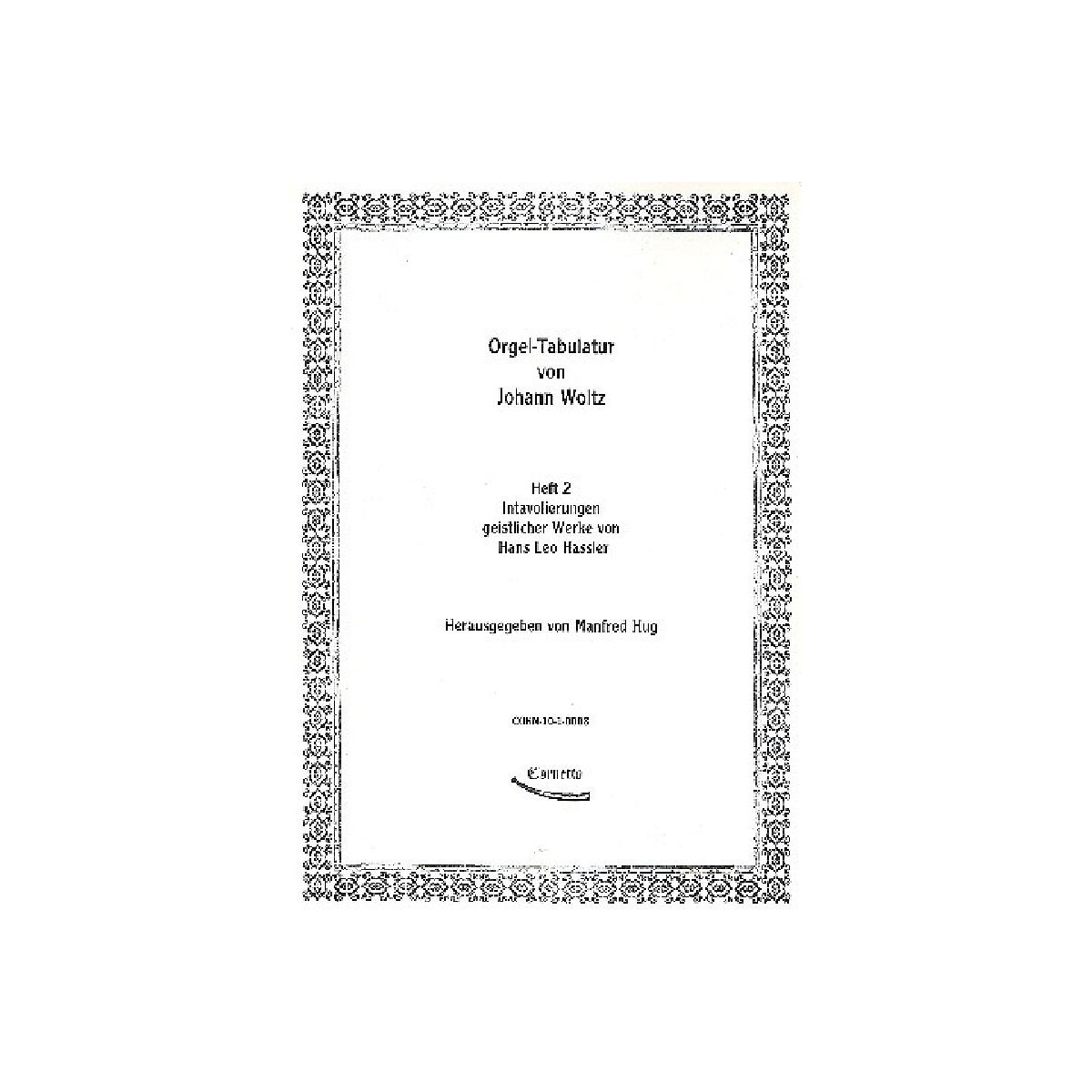 Orgeltabulatur von Johann Woltz