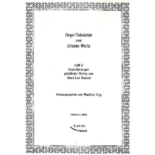 Orgeltabulatur von Johann Woltz
