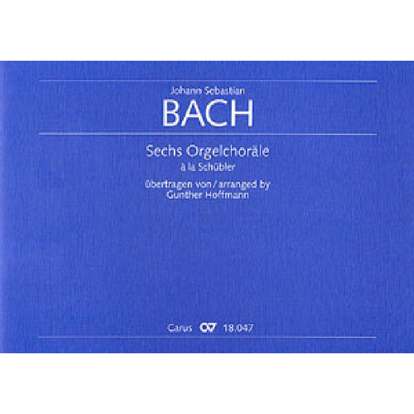 6 Orgelchoräle à la Schübler
