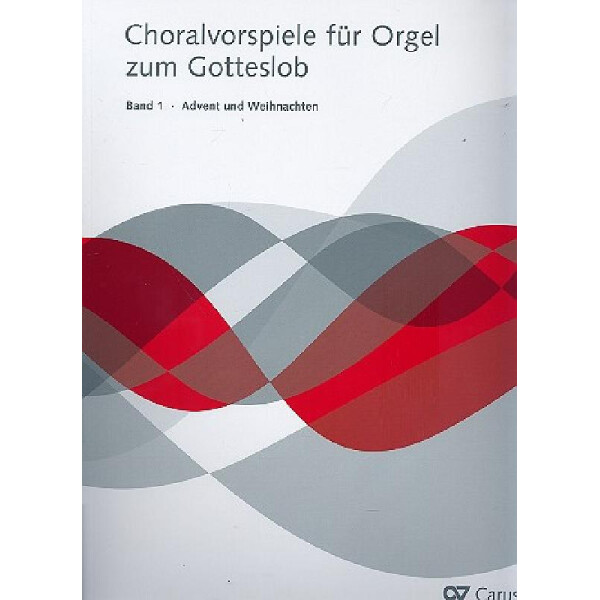 Choralvorspiele zum Gotteslob Band 1 - Advents- und Weihnachtslieder