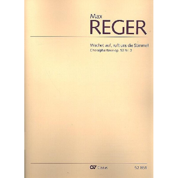 Wachet auf uns ruft die Stimme op.52,2