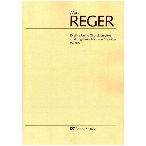 30 kleine Choralvorspiele zu den gebräuchlichsten Chorälen op.135a