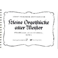 Kleine Orgelstücke alter Meister für Studium und Gottesdienst Band 1