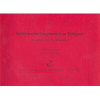 Süddeutsche Orgelmusik zu Pfingsten aus dem 16. bis 19. Jahrhundert