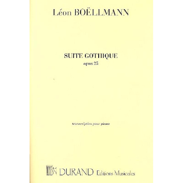 Suite gothique op.25 pour piano