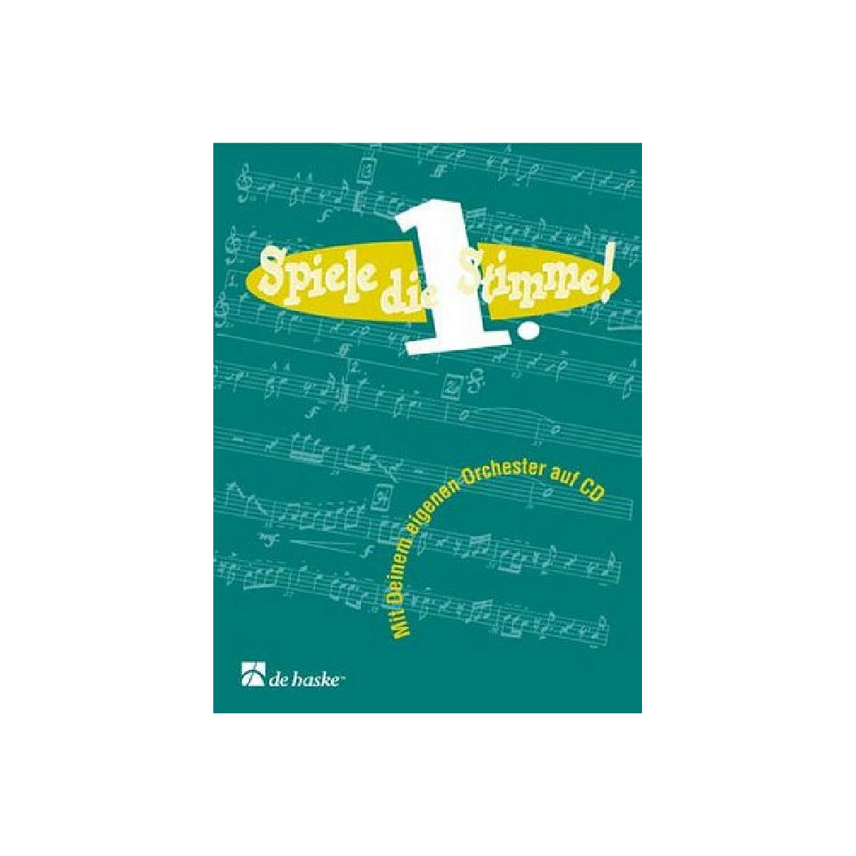 Spiele die 1. Stimme (+CD)