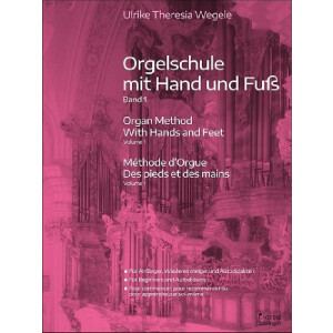Orgelschule mit Hand und Fuß Band 1