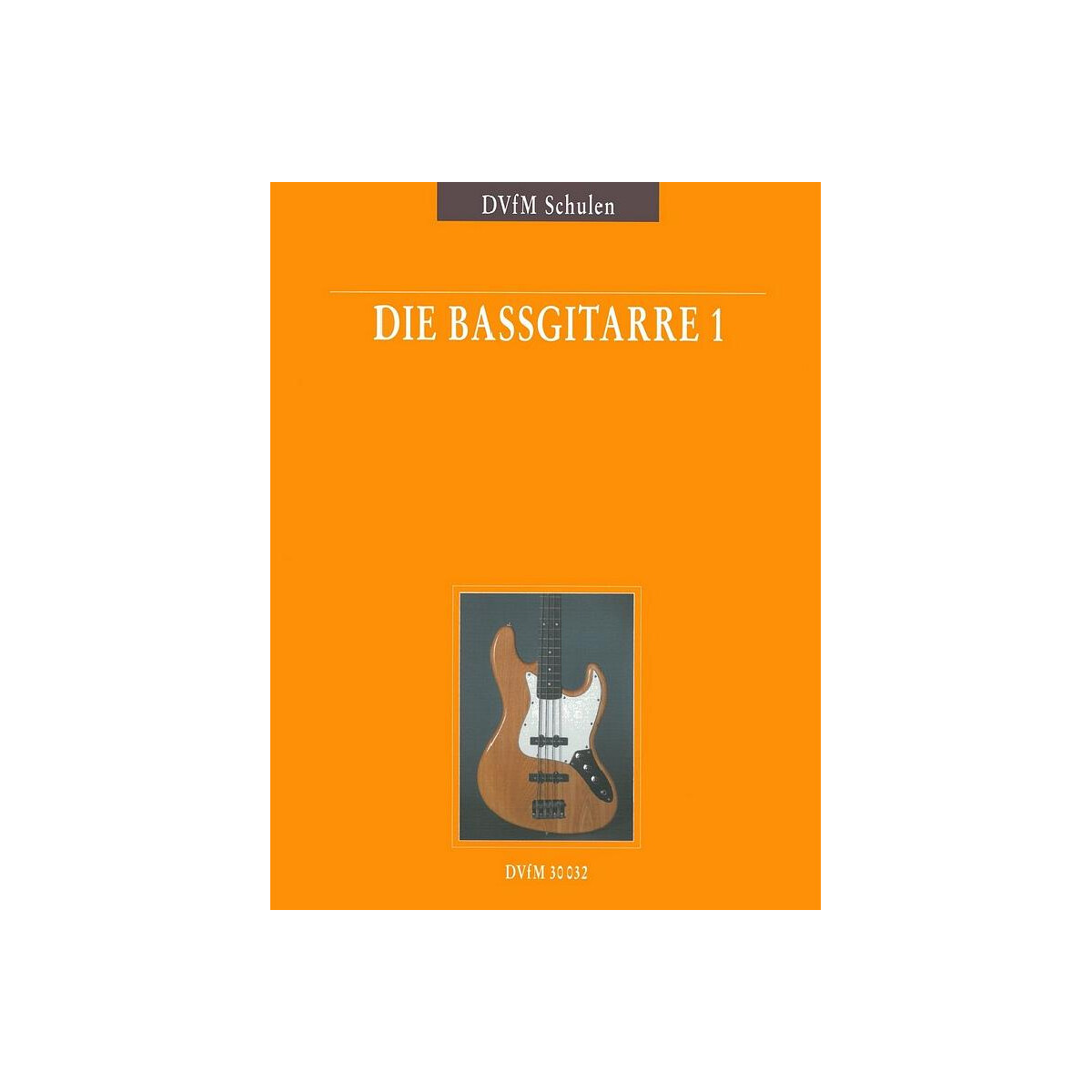 Die Baßgitarre Band 1 Schulwerk