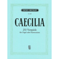 Cäcilia op.54 253 Choralvorspiele aus alter und neuer Zeit