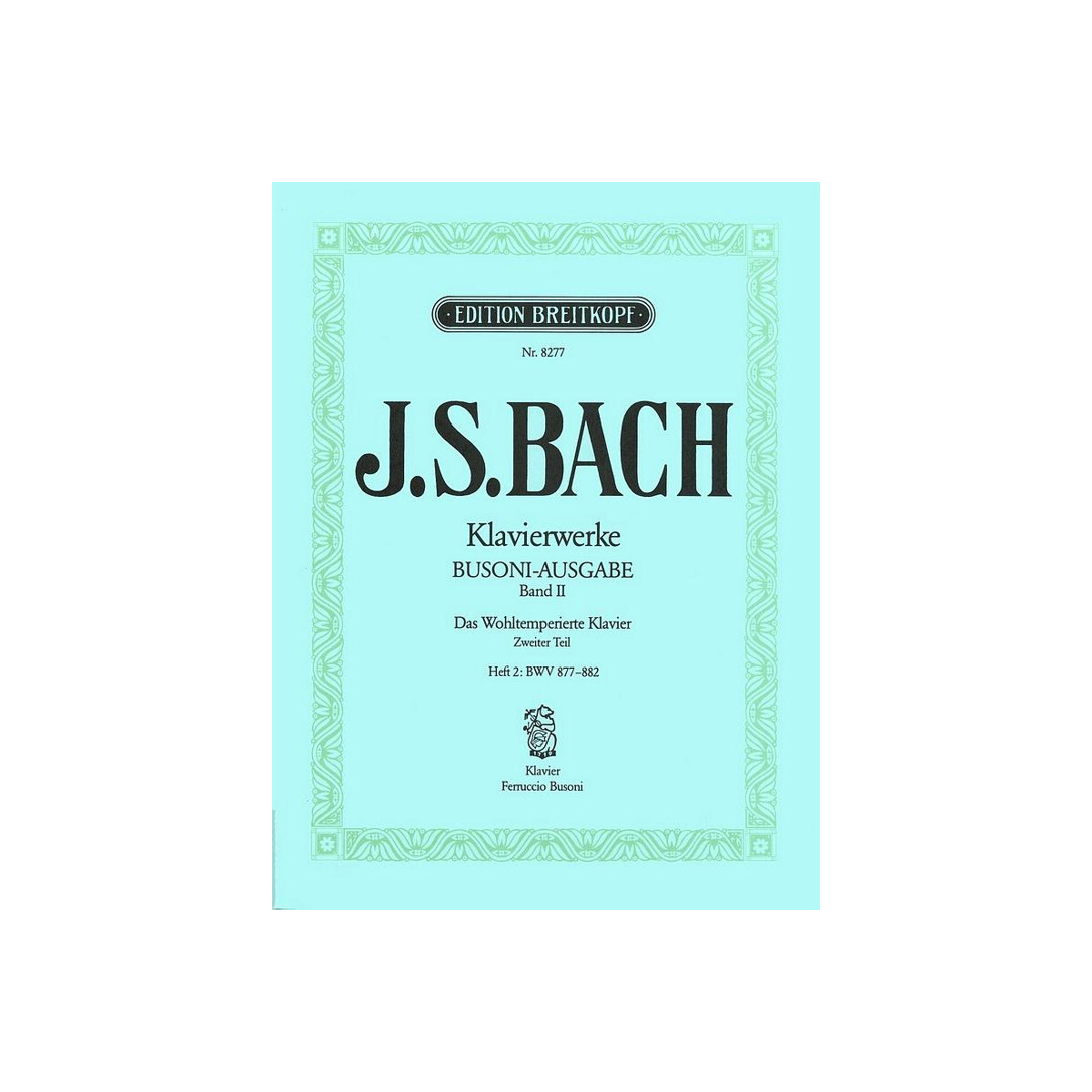 Das wohltemperierte Klavier - Teil 2 Band 2