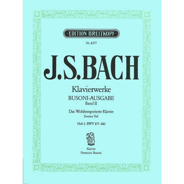 Das wohltemperierte Klavier - Teil 2 Band 2