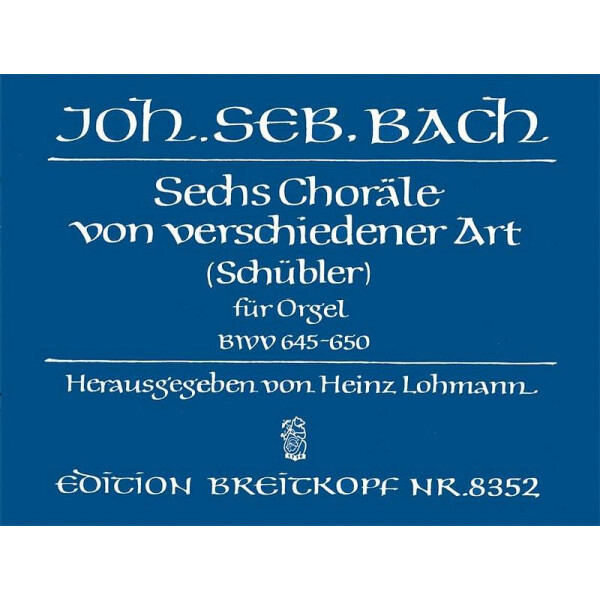 6 Choräle nach verschiedener Art BWV645-650