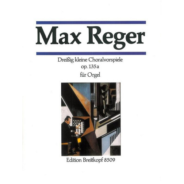 30 kleine Choralvorspiele op.135a