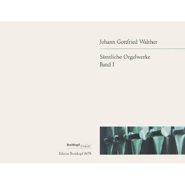 Sämtliche Orgelwerke Band 1