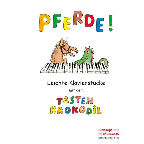 Pferde - leichte Klavierstücke mit dem Tastenkrokodil
