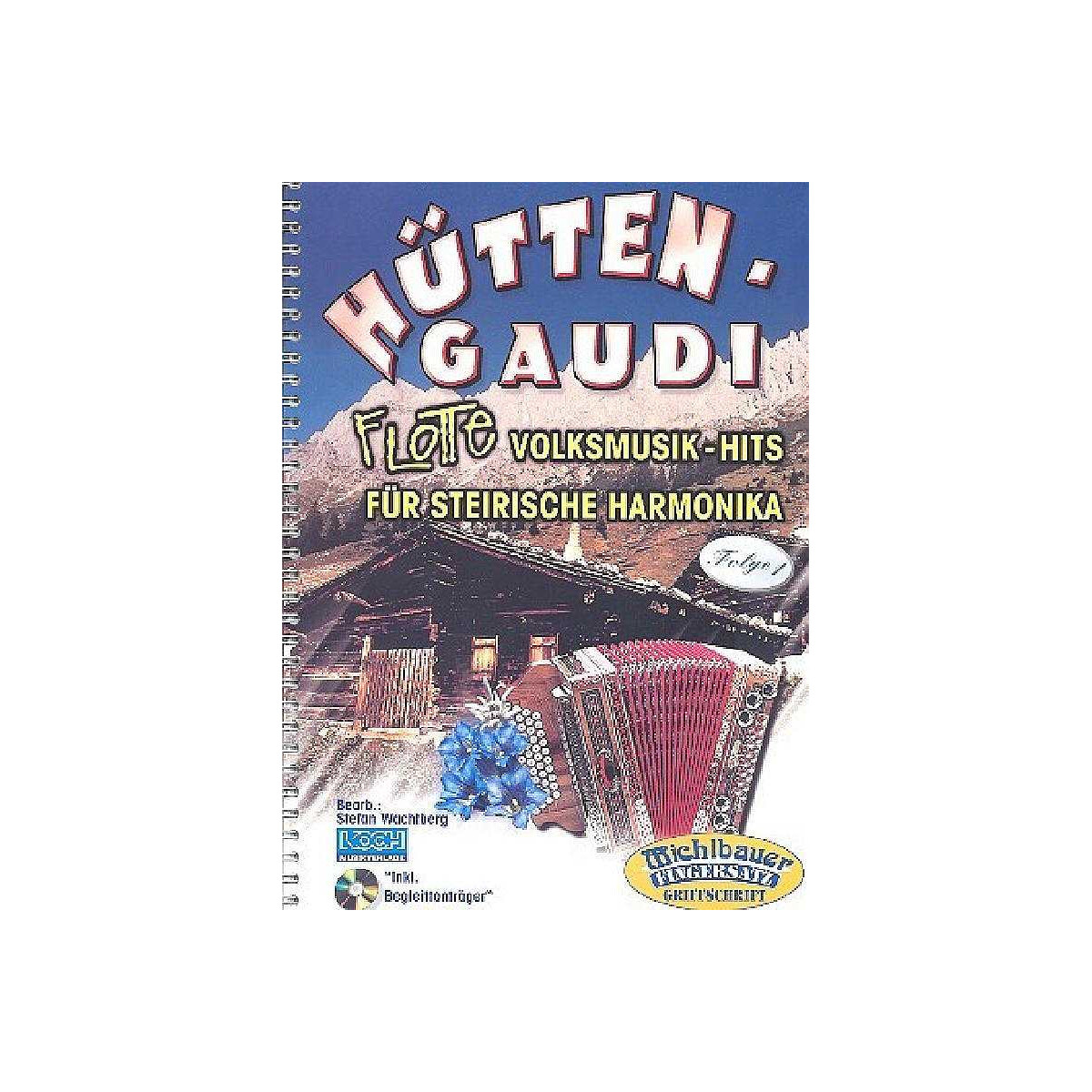 Hütten-Gaudi Band 1 (+CD) Flotte