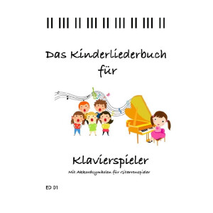 Das Kinderliederbuch für Klavierspieler