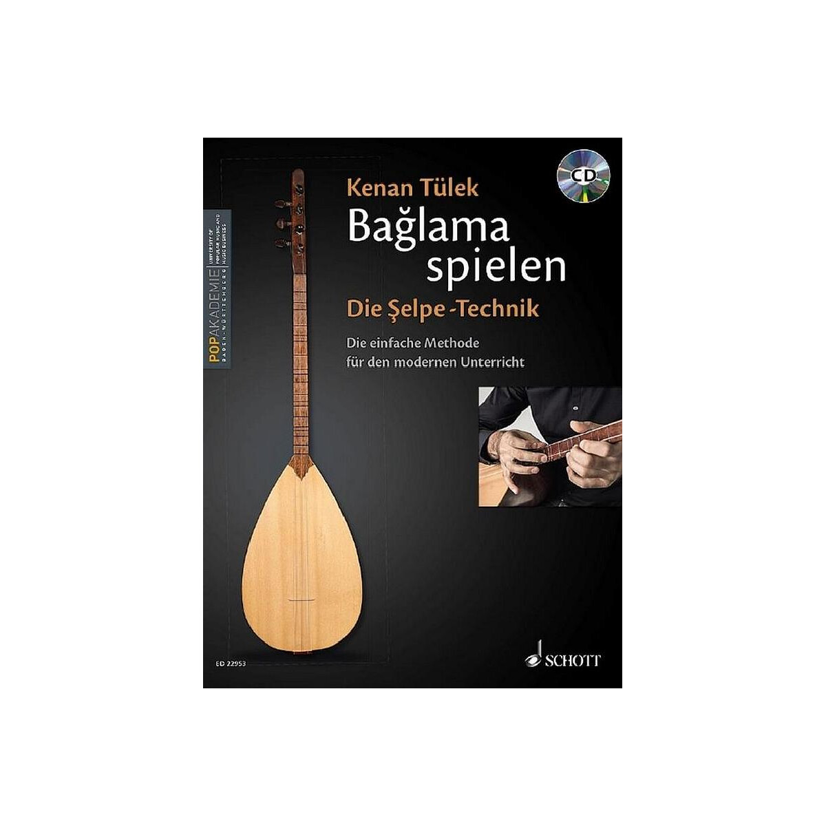 Baglama spielen Band 1 - Die Selpe-Technik (+CD)
