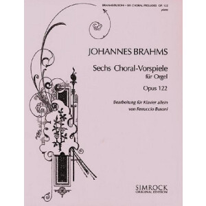 6 Choralvorspiele aus op.122 f&uuml;r Klavier