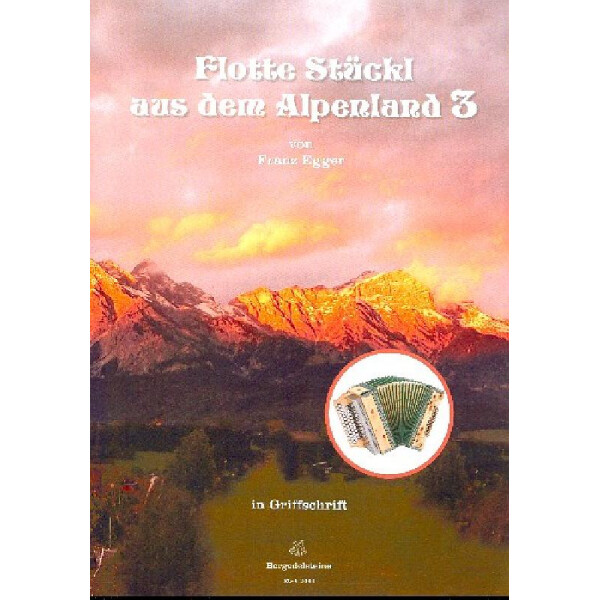 Flotte Stückl aus dem Alpenland Band 3