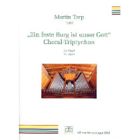 Choral-Triptychon über Ein feste Burg ist unser Gott