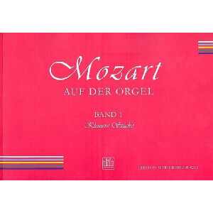 Mozart auf der Orgel Band 1