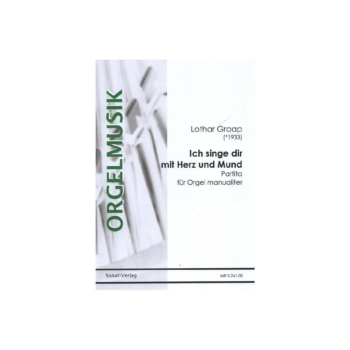 Ich singe dir mit Herz und Mund