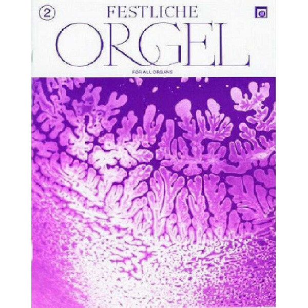 Festliche Orgel Band 2 für E-Orgel