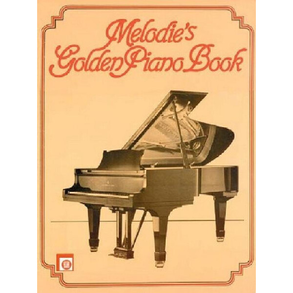 Melodies Golden Piano Book