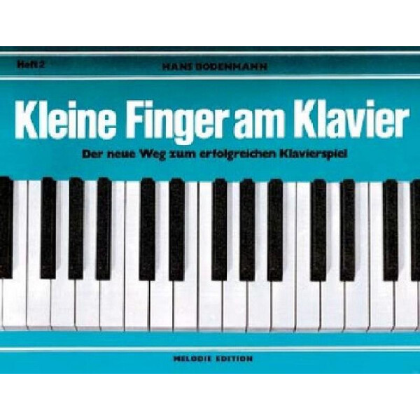 Kleine Finger am Klavier Band 2