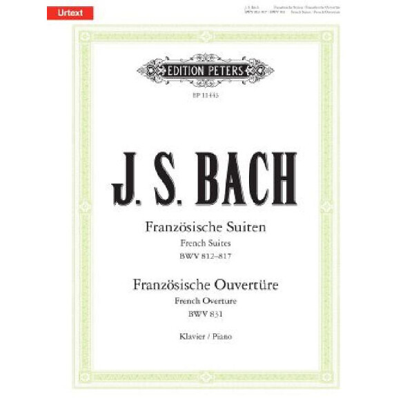 Französische Suiten BWV812-817  und  Französische Ouvertüre BWV831