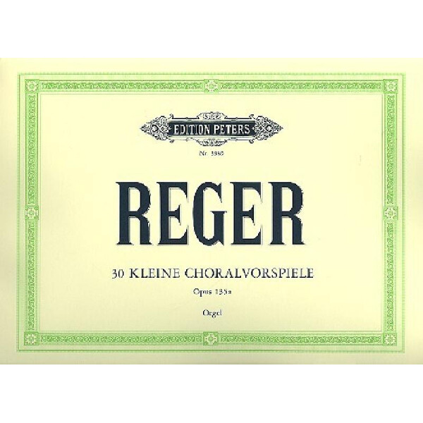 30 kleine Choralvorspiele zu den gebräuchlichsten Chorälen op.135a