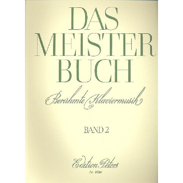 Das Meisterbuch Band 2 Berühmte Klaviermusik aus 3 Jahrhunderten