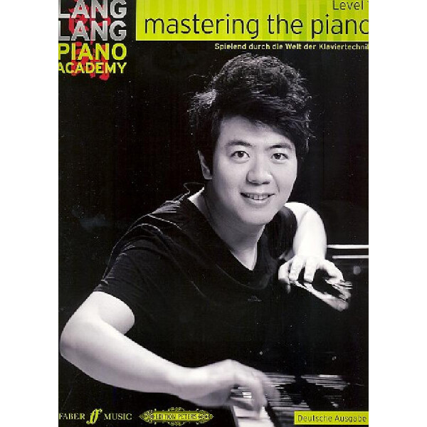 Mastering the Piano Level 1 - Spielend durch die Welt der Klaviertechnik