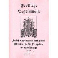 Festliche Orgelmusik Band 1