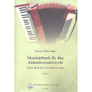 Musizierbuch f&uuml;r den Akkordeonunterricht Band 3