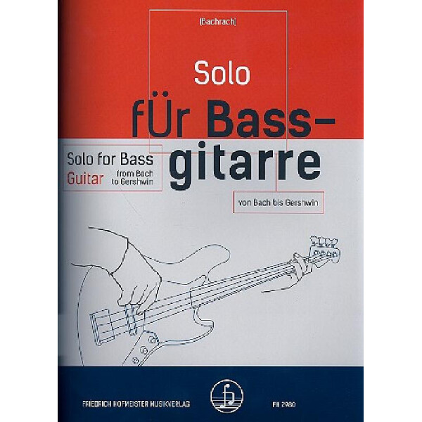 Solo für Bassgitarre - von Bach bis Gershwin