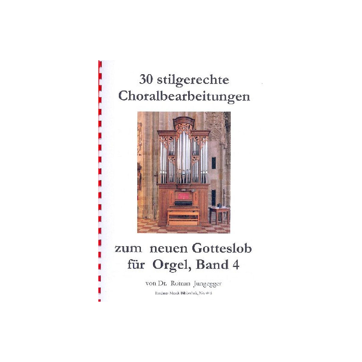 30 stilgerechte Choralbearbeitungen zum Gotteslob Band 4