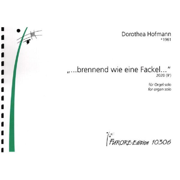 ...brennend wie eine Fackel...