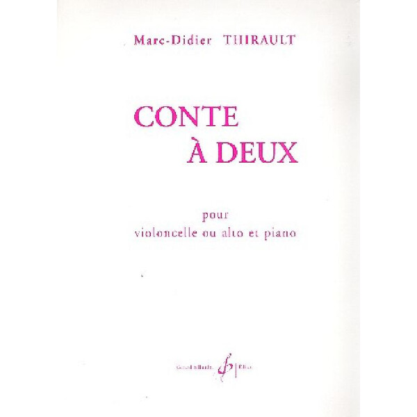 Conte à deux pour violoncelle ou alto et piano